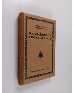 Kirjailijan Vihtori Järvinen käytetty kirja Kansakoulun luonnonkirja