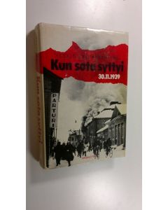 Tekijän Seppo ym. Keränen  käytetty kirja Kun sota syttyi 30.11.1939