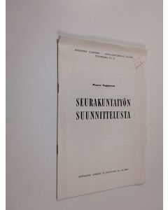 Kirjailijan Paavo Seppänen käytetty teos Seurakuntatyön suunnittelusta