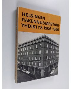 Kirjailijan Allan Mannerhovi käytetty kirja Helsingin rakennusmestariyhdistyksen historia : 60-vuotisjulkaisu