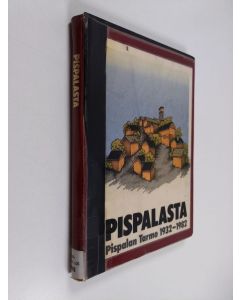 käytetty kirja Pispalasta : Pispalan Tarmo 1932-1982