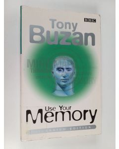 Kirjailijan Tony Buzan käytetty kirja Use your memory : millennium edition