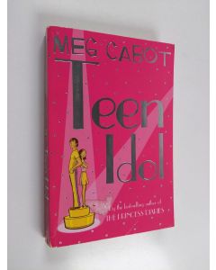 Kirjailijan Meg Cabot käytetty kirja Teen idol