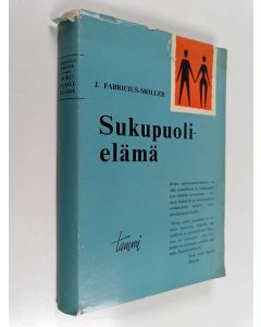 Kirjailijan J. Fabricius-Möller käytetty kirja Sukupuolielämä