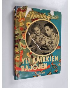 Kirjailijan Armi Kuusela-Hilario käytetty kirja Yli kaikkien rajojen