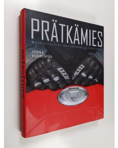 Kirjailijan Joona Vuorenpää käytetty kirja Prätkämies : moottoripyörät menopeleinä ja intohimona