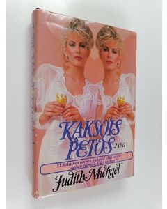 Kirjailijan Judith Michael käytetty kirja Kaksoispetos 2