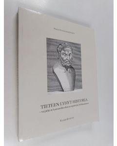 Kirjailijan Tuomo Suntola käytetty kirja Tieteen lyhyt historia : vai pitkä tie luonnonfilosofian ja empirismin kohtaamiseen