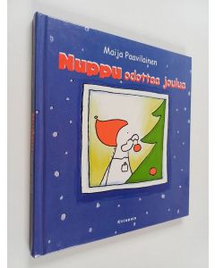 Kirjailijan Maija Paavilainen käytetty kirja Nuppu odottaa joulua