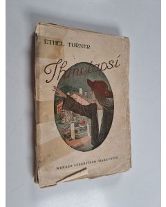 Kirjailijan Ethel S. Turner käytetty kirja Ihmelapsi : australialainen tarina