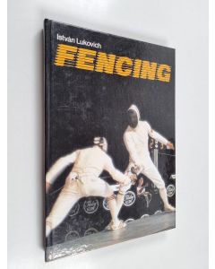 Kirjailijan István Lukovich käytetty kirja Fencing