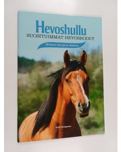 Kirjailijan Terhi Kemppinen käytetty teos Hevoshullu : Suosituimmat hevosrodut