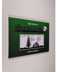 Kirjailijan Tomi Rantala uusi kirja Metsäläiset (UUSI)