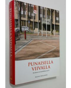 Kirjailijan Maunu Ihalainen käytetty kirja Renkinä työväenliikkeessä 2, Punaisella viivalla