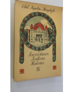 Kirjailijan Eliel Aspelin-Haapkylä käytetty kirja Suomalaisen teatterin historia 4, Bergbomin loppukausi: Kansallisteatteri sekä liitteitä (näytelmäin luettelo y m) ja nimiluettelo