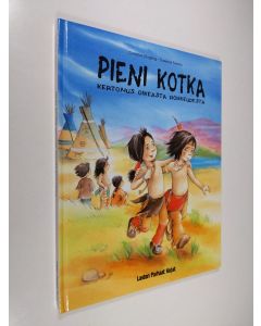 Kirjailijan Christine Jungling käytetty kirja Pieni Kotka : kertomus oikeasta rohkeudesta