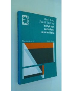 Kirjailijan Kari Asp käytetty kirja Yrityksen rahoitussuunnittelu