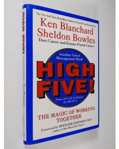 Kirjailijan Sheldon Bowles & Ken Blanchard käytetty kirja High Five! - The Magic of Working Together (signeerattu, tekijän omiste)