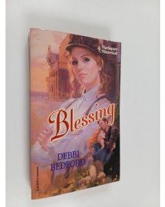 Kirjailijan Debbi Bedford käytetty kirja Blessing