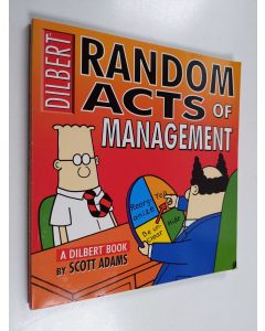 Kirjailijan Scott Adams käytetty kirja Random Acts of Management - A Dilbert Book