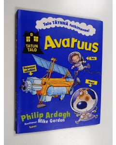 Kirjailijan Philip Ardagh käytetty kirja Avaruus