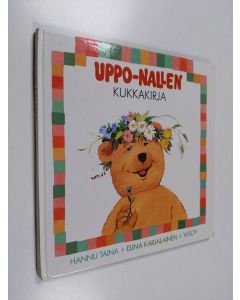 Kirjailijan Hannu Taina käytetty kirja Uppo-Nallen kukkakirja