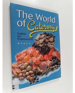 Kirjailijan Panu Koponen käytetty kirja The world of catering : English for professionals