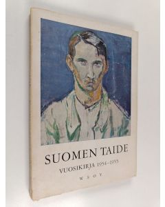 Kirjailijan Jouko Tolvanen & Aukusti Tuhka ym. käytetty kirja Suomen taide vuosikirja 1954-1955