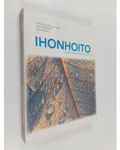 Kirjailijan Anna-Liisa Halsas-Lehto käytetty kirja Ihonhoito kauneudenhoitoalalle