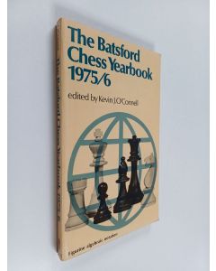 Kirjailijan Kevin J. O'Connell käytetty kirja The Batsford Chess Yearbook 1975/6