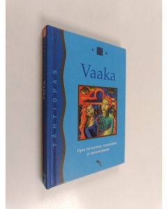 käytetty kirja Vaaka 24. syyskuuta - 23. lokakuuta : opas terveyteen, vaurauteen ja menestykseen
