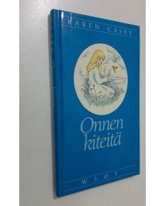 Kirjailijan Karen Casey käytetty kirja Onnen kiteitä