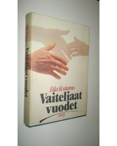 Kirjailijan Eila Kostamo käytetty kirja Vaiteliaat vuodet