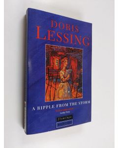 Kirjailijan Doris Lessing käytetty kirja A ripple from the storm