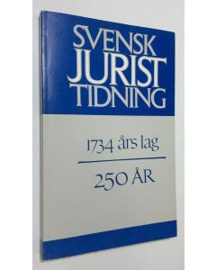 käytetty kirja Svensk Juristtidning : 1734 års lag - 250 år