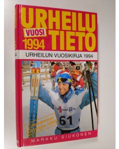 Kirjailijan Markku Siukonen käytetty kirja Urheilutieto 15 : urheilun vuosikirja 1994