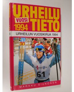 Kirjailijan Markku Siukonen käytetty kirja Urheilutieto 15 : urheilun vuosikirja 1994
