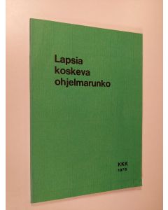 käytetty kirja Lapsia koskeva ohjelmarunko