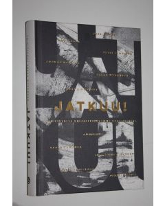 Tekijän Erkka Mykkänen  käytetty kirja Jatkuu! (signeerattu) : fanifiktiota kirjallisuutemme klassikoista