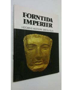 käytetty kirja Forntida imperier - historiens milstolpar 3000 f. Kr.-70 e.Kr.