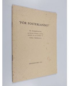 Kirjailijan Urho Kekkonen käytetty teos "För fosterlandet"