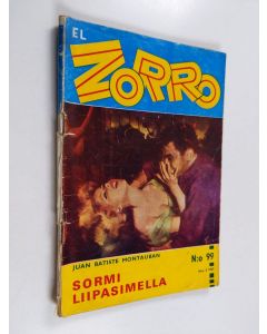 Kirjailijan Juan Batiste Montauban käytetty kirja El Zorro del Castelrey n:o 2/1967 : Sormi liipasimella