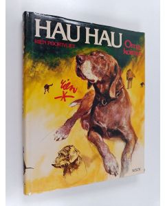 Kirjailijan Rien Poortvliet käytetty kirja Hau hau : oma koirani