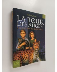Kirjailijan Philip Pullman käytetty kirja La tour des anges