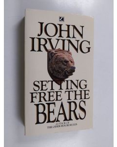 Kirjailijan John Irving käytetty kirja Setting free the Bears