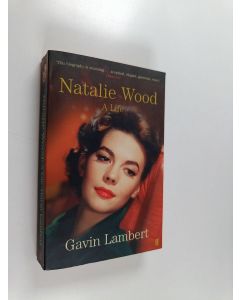 Kirjailijan Gavin Lambert käytetty kirja Natalie Wood : a life
