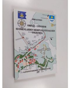 Kirjailijan Eero Auvinen käytetty kirja Obbnäs-Upinniemi : Suomenlahden meripuolustusalueen tukikohta : laivastotukikohdan 40-vuotisjulkaisu