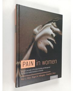Kirjailijan May L. Chin & Roger B. Fillingim ym. käytetty kirja Pain in Women