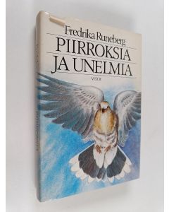 Kirjailijan Fredrika Runeberg käytetty kirja Piirroksia ja unelmia