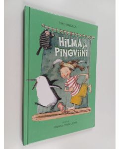 Kirjailijan Timo Parvela käytetty kirja Hilma ja pingviini